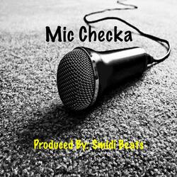 Mic Checka