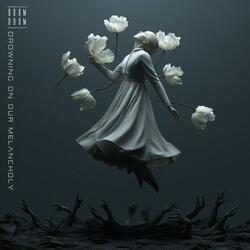 DOOM (Drowning On Our Melancholy)