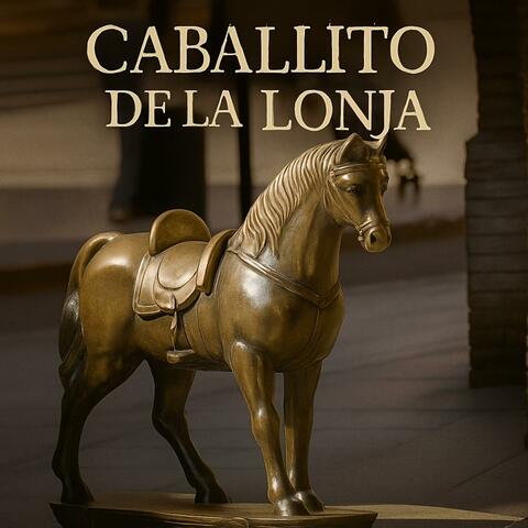 Caballito de la Lonja