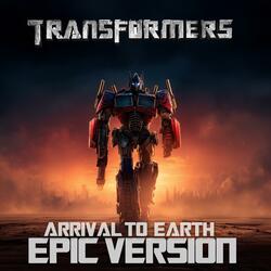 Transformers - Arrival To Earth (EPIC VERSION)