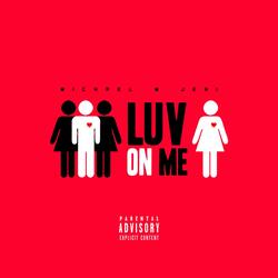Luv on Me