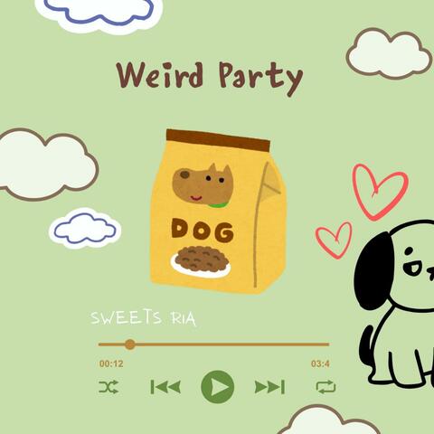 Weird Party