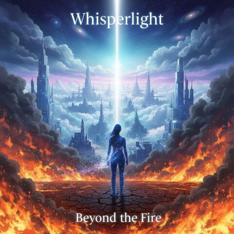 Beyond the Fire