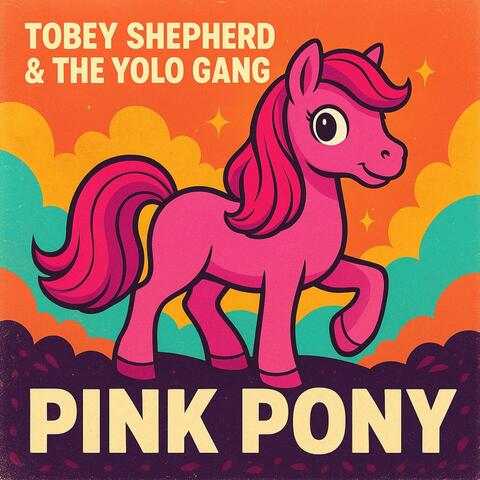 Pink Pony (feat. Tobey Shepherd & YOLO Gang)