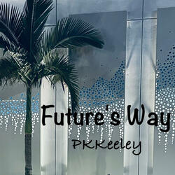 FUTURE'S WAY