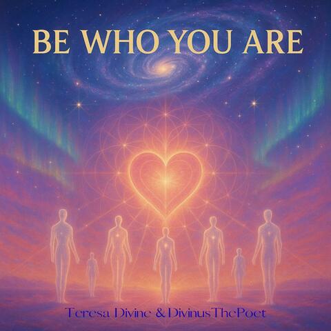 Be Who You Are (feat. Teresa Divine)