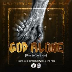God Alone (Praise Version)
