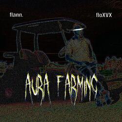 Aura Farming (feat. floXVX)