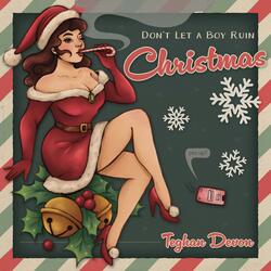 Don't Let A Boy Ruin Christmas