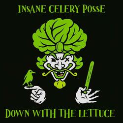 Down with the Lettuce