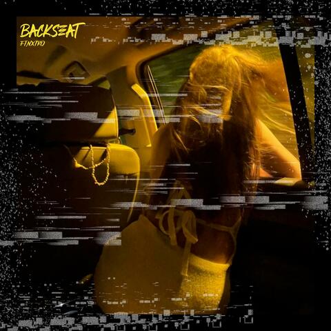 Backseat (feat. NXTRO)