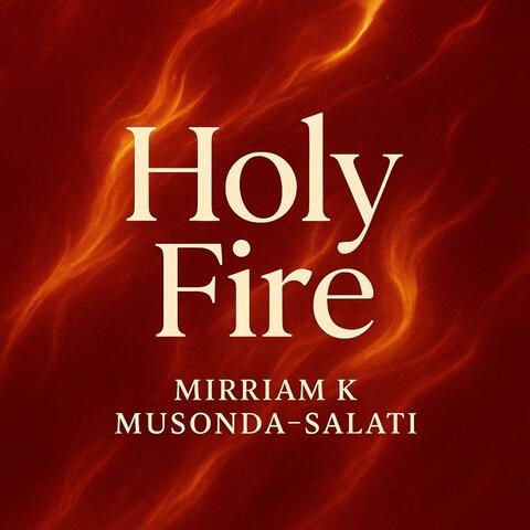 HOLY FIRE