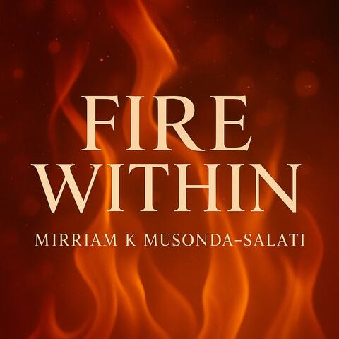 FIRE WITHIN