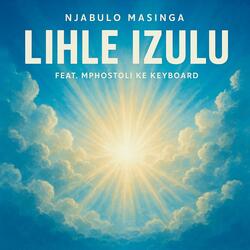 Lihle Izulu (feat. Mphostoli We Keyboard)