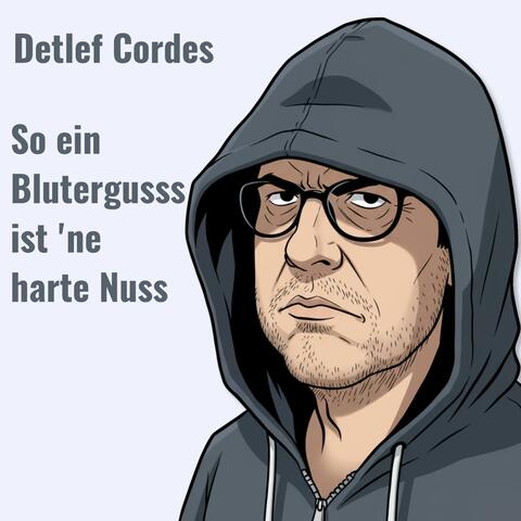 So ein Bluterguss ist 'ne harte Nuss