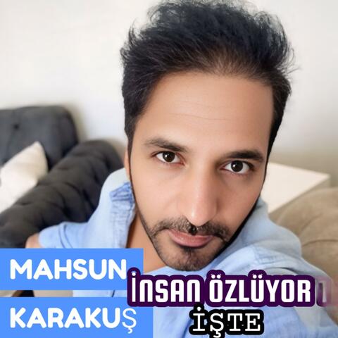 İNSAN ÖZLÜYOR İŞTE