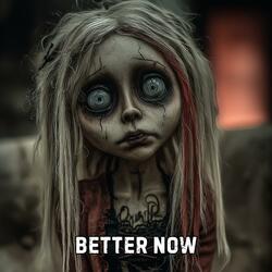 Better Now