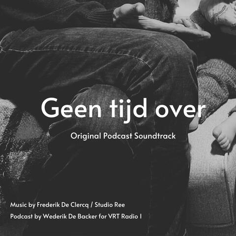 Geen tijd over (Original Podcast Soundtrack)