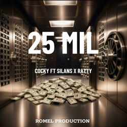 25 Mil (feat. Ratty & Silans)