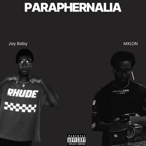 Paraphernalia (feat. MXLON)