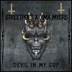 Devil in My Cup (feat. Jimx Myers)