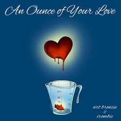 An Ounce of Your Love