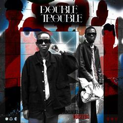 Double Trouble (feat. Emmanuelah music kenya)