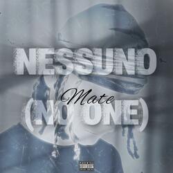 Nessuno (No One)