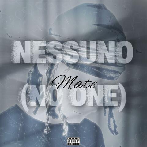 Nessuno (No One)