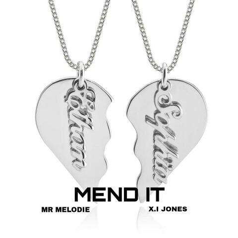 Mend It (feat. Mr Melodie)