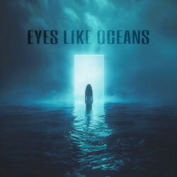 Eyes Like Oceans