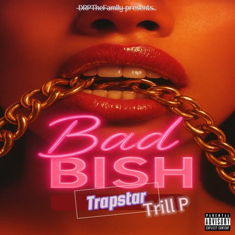 Bad Bish(Trapstar)