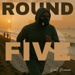 Round 5 (feat. C Wis, Igloodagloo & DJ Gringo)