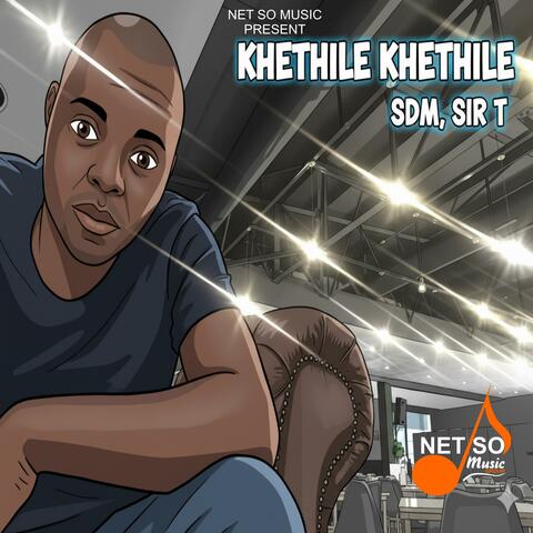 KhethileKhethile (feat. Sir T)