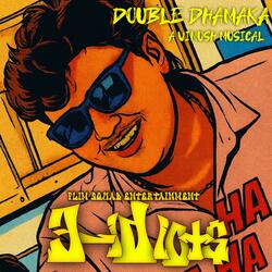 Double Dhamaka (From "3 Idiots")