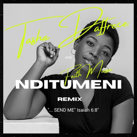 NDITUMENI SEND ME (feat. Tasha Daffrece)
