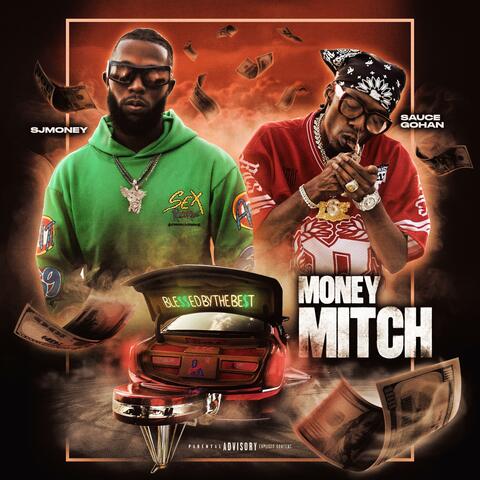 Money Mitch (feat. Sauce Gohan)