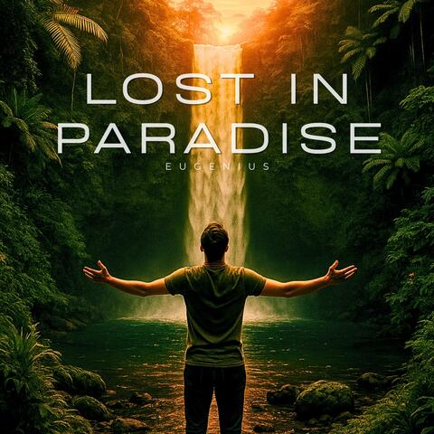 Lost In Paradise