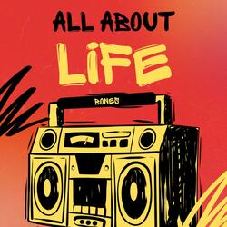 All about life