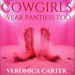 Cowgirls Wear Panties Too