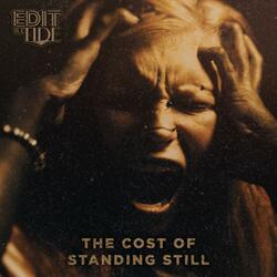 The Cost Of Standing Still