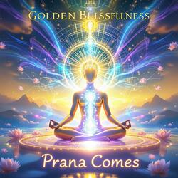 Prana Comes (Special Ambient Binaural Beats Version - 432Hz)