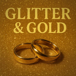 Glitter & Gold