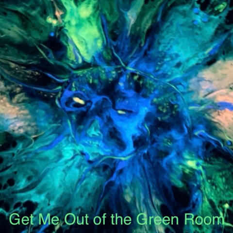 Get Me Out of the Green Room (feat. Kimbra Leigh)