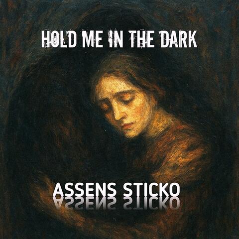 Hold Me In The Dark