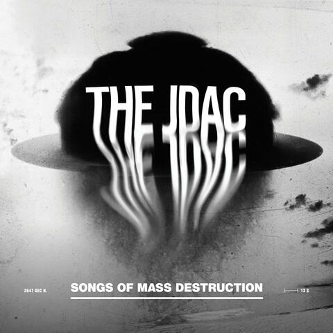 Songs Of Mass Destruction!