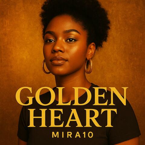 GOLDEN HEART (feat. MIRA10)