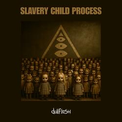 Slavery Child Process