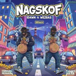 Nagskof "Night Shift" (feat. Willie G “Wezbas”)