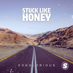Stuck Like Honey